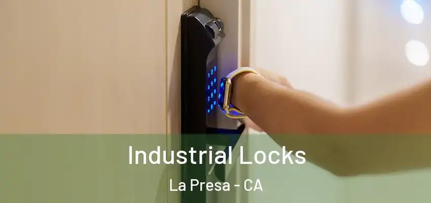  Industrial Locks La Presa - CA